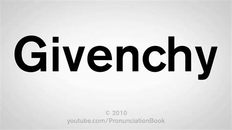 givenchy pronounciation|pronounce givenchy in french.